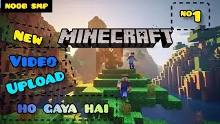 #NOOB SMP# ka video upload ho gaya hai season 1 episode 1