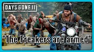 Days Gone 2: Freakers Would Have Had Weapons & Armor - John Garvin Exclusive Interview