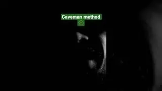 The Caveman Method 🫥 #shorts