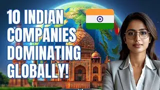 10 Biggest Indian Companies You Didn&rsquo;t Know Were Global Giants!