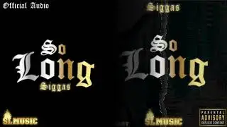 SL MUSIC - Siggas - So Long (Official Audio)