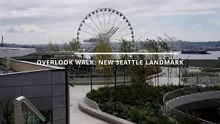 Overlook Walk: New Seattle Landmark by Converge Media