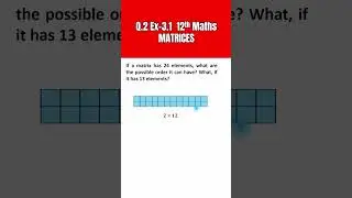 What are the Possible Orders of Matrix Given Number of Elements?