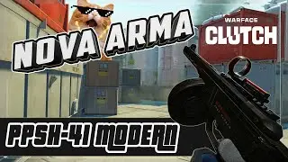 WARFACE - NOVA ARMA COM 150 DE DANO! PPSH-41 MODERN - GAMEPLAY