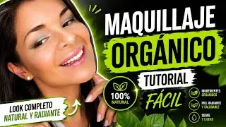 LOOK COMPLETO CON MAQUILLAJE ORGÁNICO💚