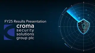CROMA SECURITY SOLUTIONS GROUP PLC - Financial results for the twelve months ended 30 June 2025