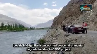 Locals in Gilgit Baltistan worried over environmental degradation due to CPEC project