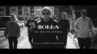 ROLLA - WE OWE YOU NOTHING - OFFICIAL MUSIC VIDEO