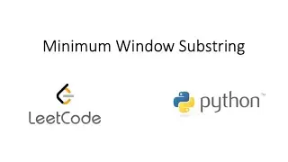Leetcode &mdash; Минимальная подстрока окна (Python)
