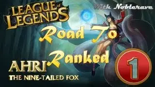 Road To Ranked: Noblerave as Ahri
