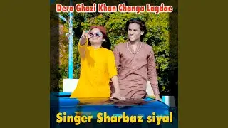 Dera Ghazi Khan Changa Lagdae