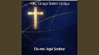 Eis-me Aqui Senhor