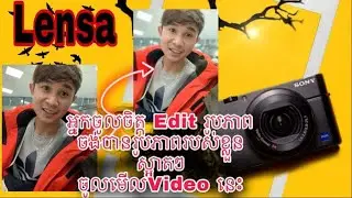 How To Edit photos  Using the Lensa App 2020/Photos editing app Review Lensa App 2020/របៀបEdit Photo
