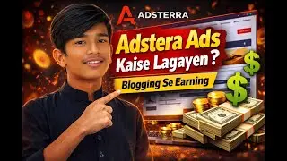 Adstera Ads Kaise Lagayen? | Blogging Se Earning Complete Guide 2026