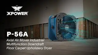 XPOWER P-56A Axial Air Mover Industrial Multifunction Downdraft Floor Carpet Upholstery Dryer