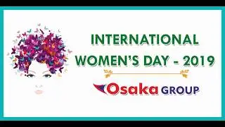 OSAKA GROUP CELEBRATED  INTERNATIONAL WOMEN's DAY
