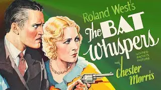 NEW HD RESTORATION🍕The Bat Whispers (1930) CHESTER MORRIS 🍕 FULL MOVIE