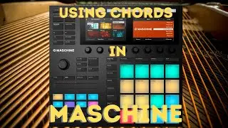 How to use chord mode in Maschine