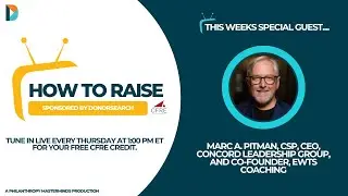 How to Raise:Ask Without Fear! The Essentials:How to ask for major gifts with confidence and clarity