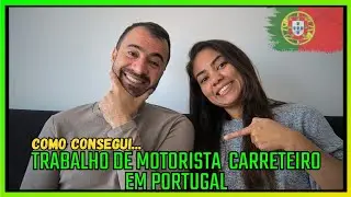 TRABALHO EM PORTUGAL🇵🇹 | COMO CONSEGUI TRABALHO DE MOTORISTA CARRETEIRO - MINHA EXPERIÊNCIA 