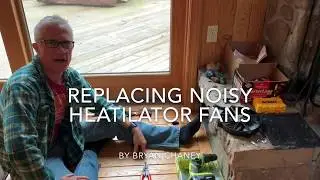 Replacing Noisy Heatilator Fans in Fireplace