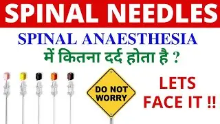 54. SPINAL NEEDLES _ Which Needle Best for You ?