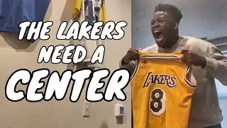 THE LAKERS NEED A CENTER