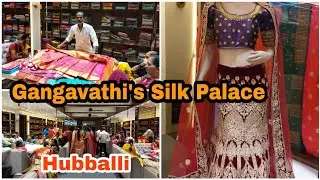 GANGAVATHI'S SILK PALACE HUBLI