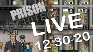 Prison Architect LIVE   Building and Planing   12 30 20