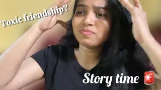 Toxic friendships? Maja experience 🤯 *storytime🚨* || Janhavi Palande ||