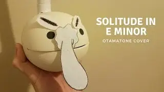 Solitude in E Minor (Spongebob) - Otamatone Cover