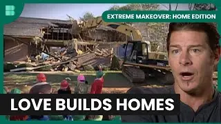 A House for Hope and Love! - Extreme Makeover: Home Edition