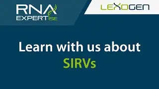 RNA EXPERTise: SIRVs &ndash; A universal toolkit to control and validate RNA-Seq experiments