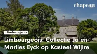 Limbourgeois: Collectie Jo en Marlies Eyck op Kasteel Wijlre