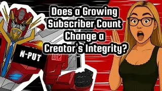 Does a Growing Subscriber Count Change a Creator&rsquo;s Integrity? 📱 📱