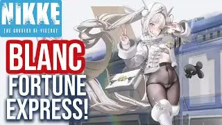 [Goddess of Victory: Nikke] Blanc: Fortune Express! Skin Showcase