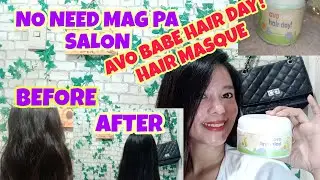 AVO BABE HAIR DAY! HAIR MASQUE REVIEW | NO NEED MAG PA SALON AT GUMASTOS NG MAHAL!