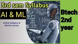 AI & ML btech 2nd year 3rd semister syllabus 2022 | Artificial Intelligence & Machine Learning @amdt