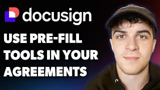 How to Use Pre-fill Tools in Your Agreements Docusign Trainer Tips (Full 2025 Guide)