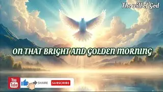 ON THAT BRIGHT AND GOLDEN MORNING TPM English song hymn: 20 #tpm #tpmsongs #tpmmusic #song #music