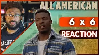 All American | 6x6 | REACTION 