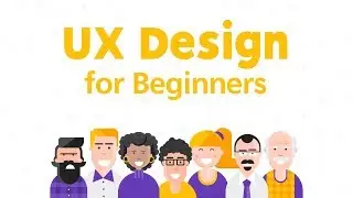 UX for Beginners Course &rarr; Improve User Experience of Digital Products