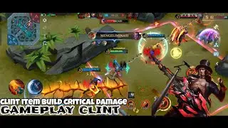 Clint Build Critical Damage 2023 - Mobile Legends Bang Bang