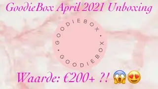 GOODIEBOX APRIL 2021 - UNBOXING