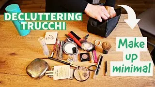 Decluttering di TUTTO il mio makeup 💄| MINIMALISMO