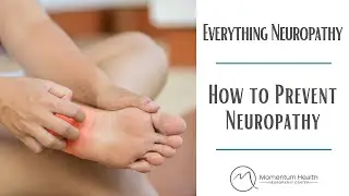 Everything Neuropathy: How to Prevent Neuropathy