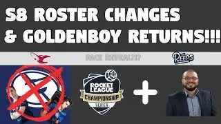 S8 Roster Changes and RLCS LAN News!!!