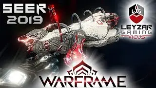 Seer Build 2019 (Guide) - Almost Decent (Warframe Gameplay)