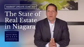 The State of Real Estate in Niagara - June 2021