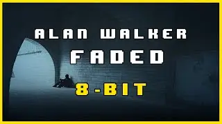 Alan Walker - Faded 8 Bit [8-BIT BRASIL]